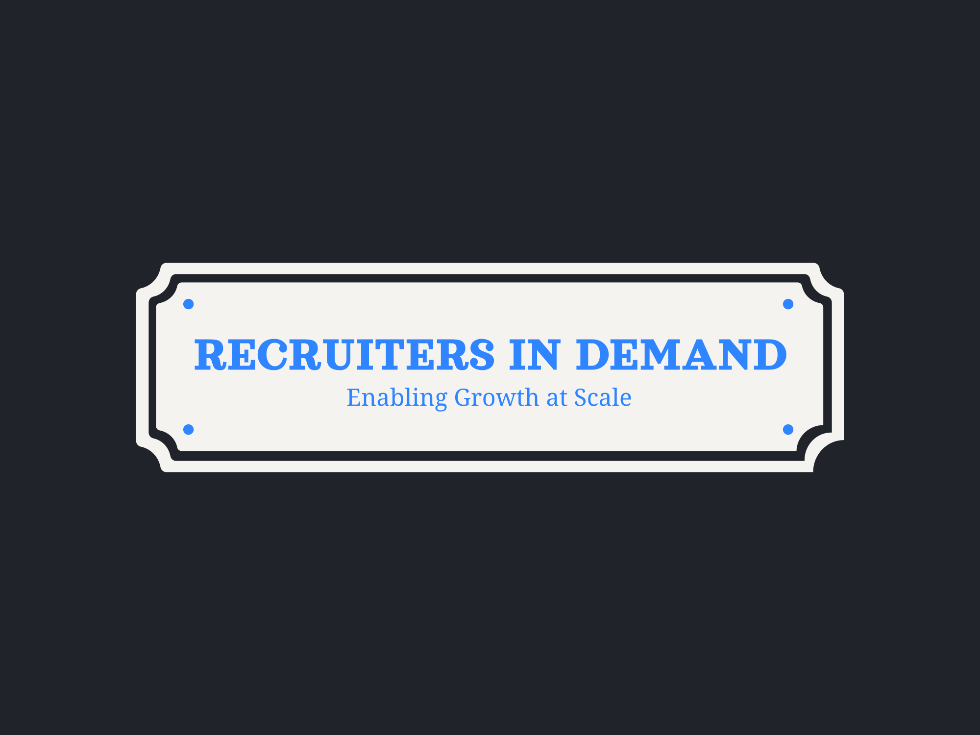 Recruiters in Demand